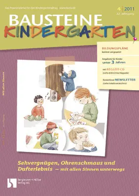Mit allen Sinnen unterwegs - Bausteine Kindergarten