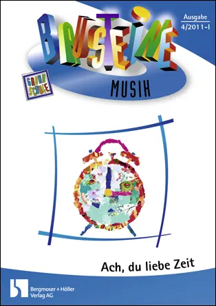Ach, du liebe Zeit - Bausteine Musik