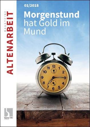 Morgenstund hat Gold im Mund - Bausteine Altenarbeit