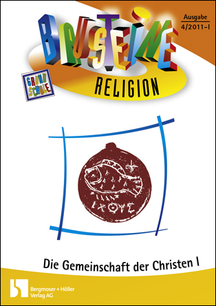 Die Gemeinschaft der Christen I - Bausteine Religion