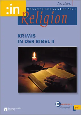 Krimis in der Bibel II (ev. 5/6) - MEIN FACH - Religion Sek I