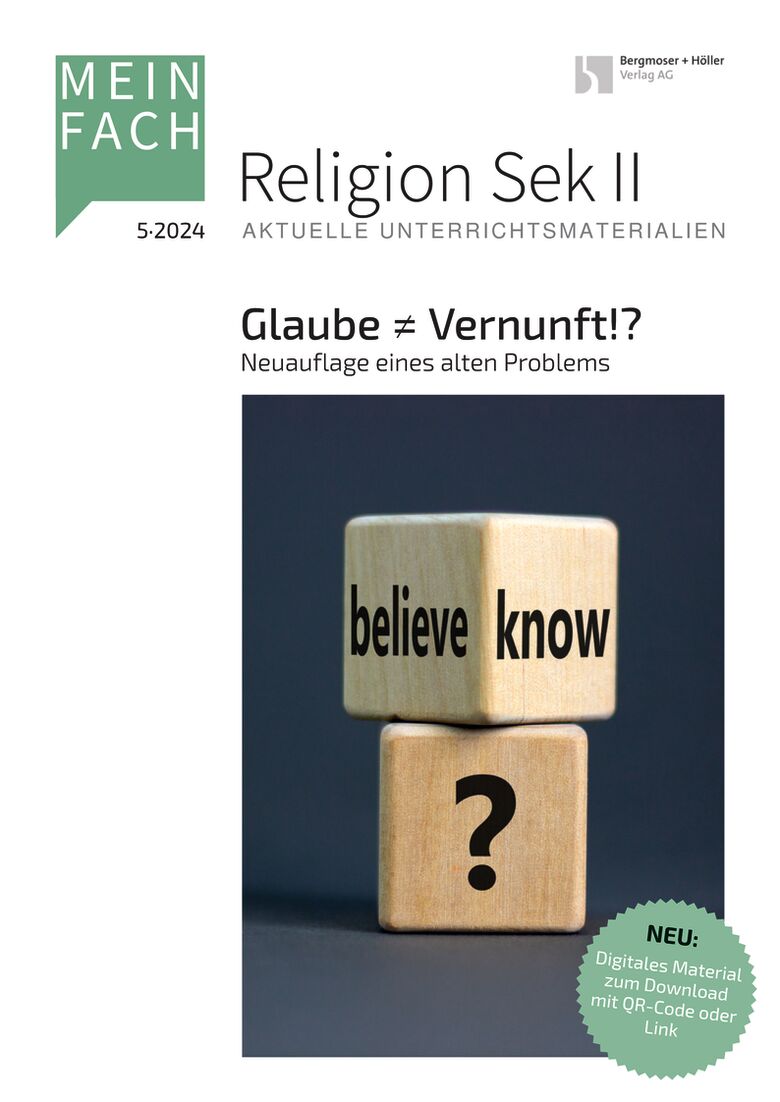 Glaube versus Vernunft!? - MEIN FACH - Religion Sek II
