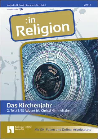 Das Kirchenjahr 2. Teil (2/3) (ök) - MEIN FACH - Religion Sek I