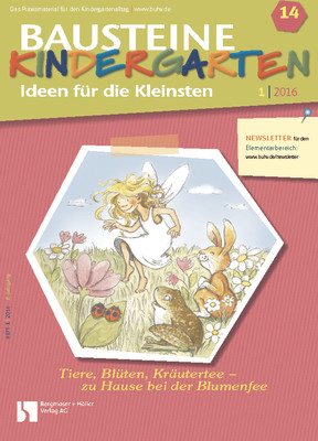 Tiere, Blüten, Kräutetee - zu Hause bei der Blumenfee - Bausteine Kindergarten - Ideen für die Kleinsten