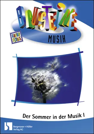 Der Sommer in der Musik - Bausteine Musik