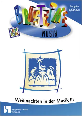 Weihnachten: Wir gehen zur Krippe - Bausteine Musik