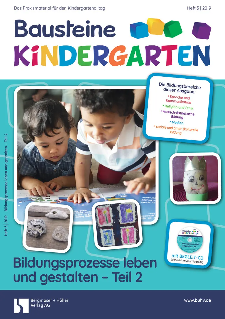 Bildungsprozesse leben und gestalten - Teil 2 - Bausteine Kindergarten