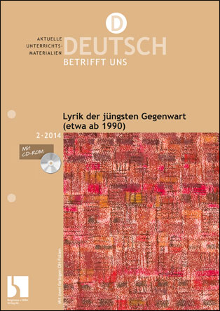 Lyrik der jüngsten Gegenwart (etwa ab 1990) - MEIN FACH - Deutsch Sek II