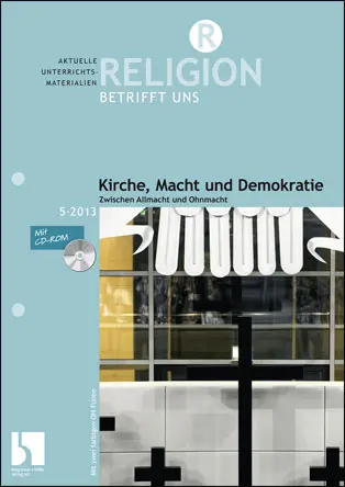 Kirche, Macht und Demokratie - MEIN FACH - Religion Sek II