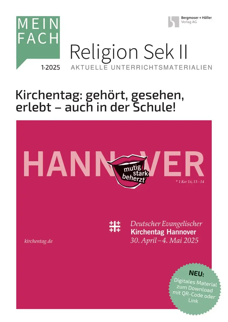 Kirchentag: gehört, gesehen, erlebt - auch in der Schule! - MEIN FACH - Religion Sek II