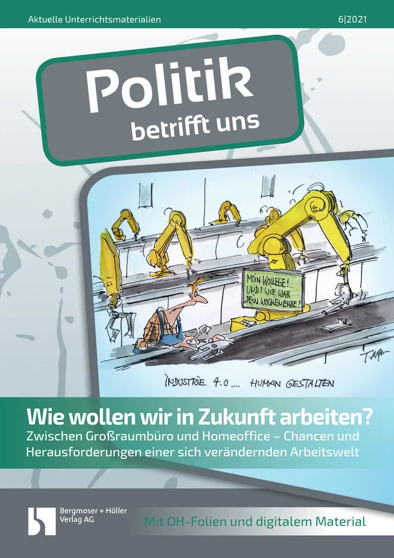 Wie wollen wir in Zukunft arbeiten? - MEIN FACH - Politik Sek II