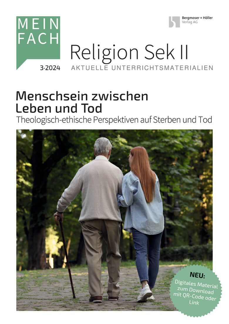 Menschsein zwischen Leben und Tod - MEIN FACH - Religion Sek II