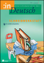 Schreibwerkstatt. Texte verstehen und gestalten (7/8) - MEIN FACH - Deutsch Sek I