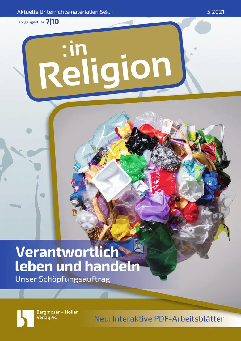 Verantwortlich leben und handeln - MEIN FACH - Religion Sek I