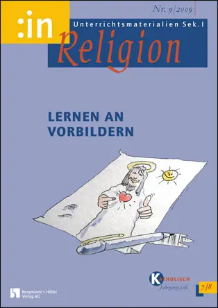 Lernen an Vorbildern (kath. 7/8) - MEIN FACH - Religion Sek I