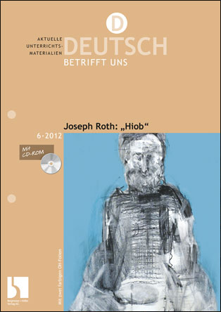 Joseph Roth: "Hiob" - MEIN FACH - Deutsch Sek II