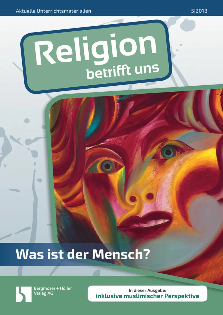 Was ist der Mensch? - MEIN FACH - Religion Sek II