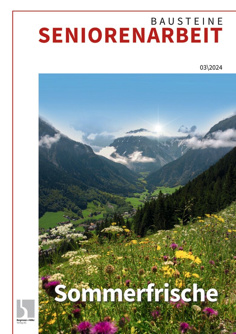 Sommerfrische - Bausteine Altenarbeit