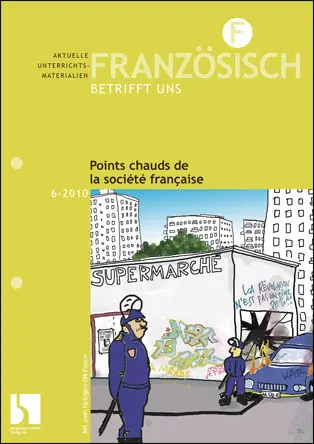 Points chauds de la société française - Französisch betrifft uns