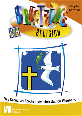 Das Kreuz als Zeichen des christlichen Glaubens - Bausteine Religion