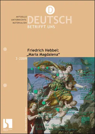 Friedrich Hebbel: "Maria Magdalena" - MEIN FACH - Deutsch Sek II