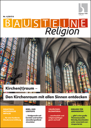 Kirchen(t)raum - Den Kirchenraum mit allen Sinnen entdecken - Bausteine Religion