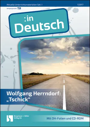 Wolfgang Herrndorf: "Tschick" - MEIN FACH - Deutsch Sek I