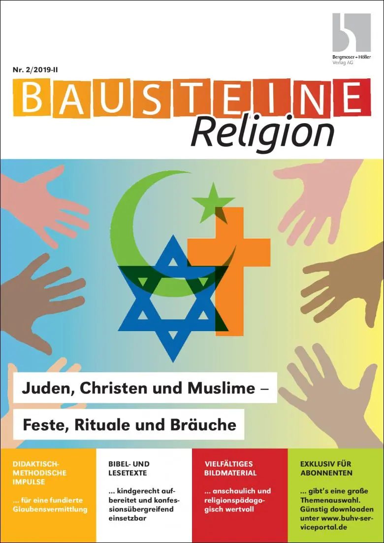 Juden, Christen und Muslime - Feste, Rituale und Bräuche - Bausteine Religion