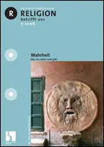 Wahrheit - Religion betrifft uns