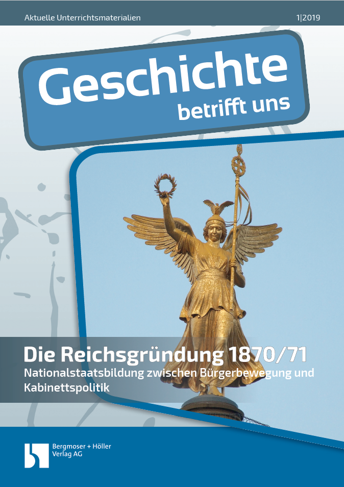 Die Reichsgründung 1870/71 - MEIN FACH - Geschichte Sek II