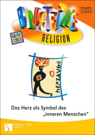 Das Herz als Symbol des "inneren Menschen" - Bausteine Religion