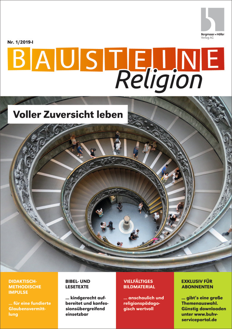 Voller Zuversicht leben - Bausteine Religion