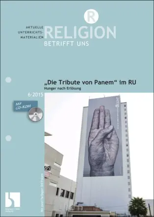 Die Tribute von Panem im RU - Hunger nach Erlösung - MEIN FACH - Religion Sek II