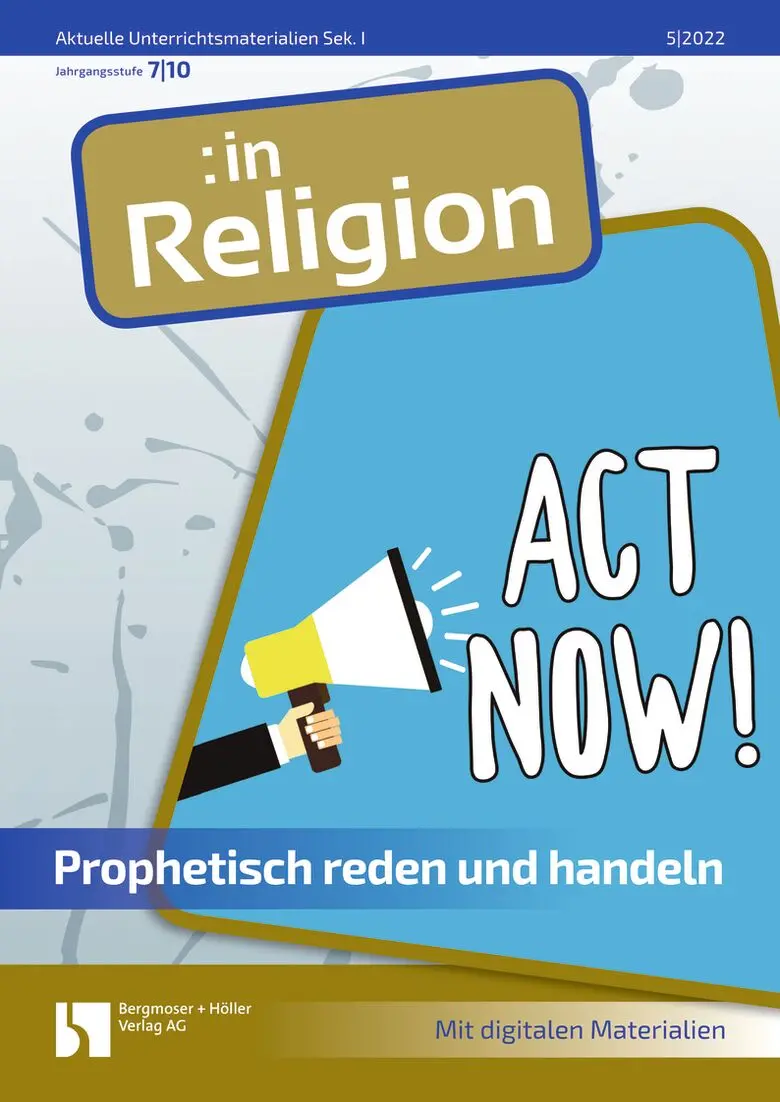 Prophetisch reden und handeln - MEIN FACH - Religion Sek I