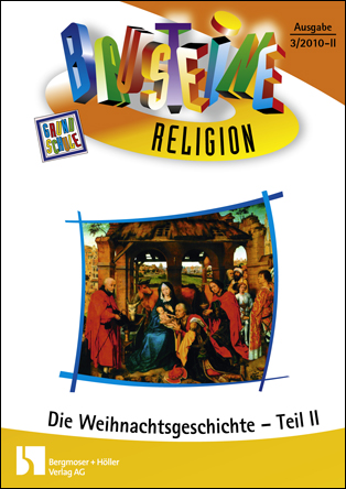 Die Weihnachtsgeschichte, Teil II - Bausteine Religion