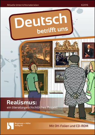 Realismus: ein literaturgeschichtliches Projekt - MEIN FACH - Deutsch Sek II