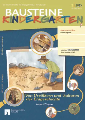 Von Urvölkern und -kulturen der Erdgeschichte - Bausteine Kindergarten