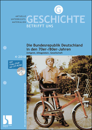 Die Bundesrepublik Deutschland in den 70er-/80er-Jahren - MEIN FACH - Geschichte Sek II