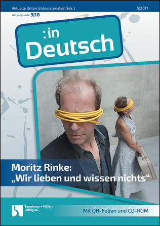 Moritz Rinke: "Wir lieben und wissen nichts" - MEIN FACH - Deutsch Sek I