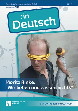 Moritz Rinke: "Wir lieben und wissen nichts" - MEIN FACH - Deutsch Sek I