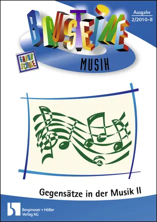 Zeichen in der Musik - Gegensätze II - Bausteine Musik