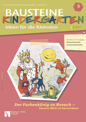 Der Farbenkönig zu Besuch - Unsere Welt ist kunterbunt - Bausteine Kindergarten - Ideen für die Kleinsten