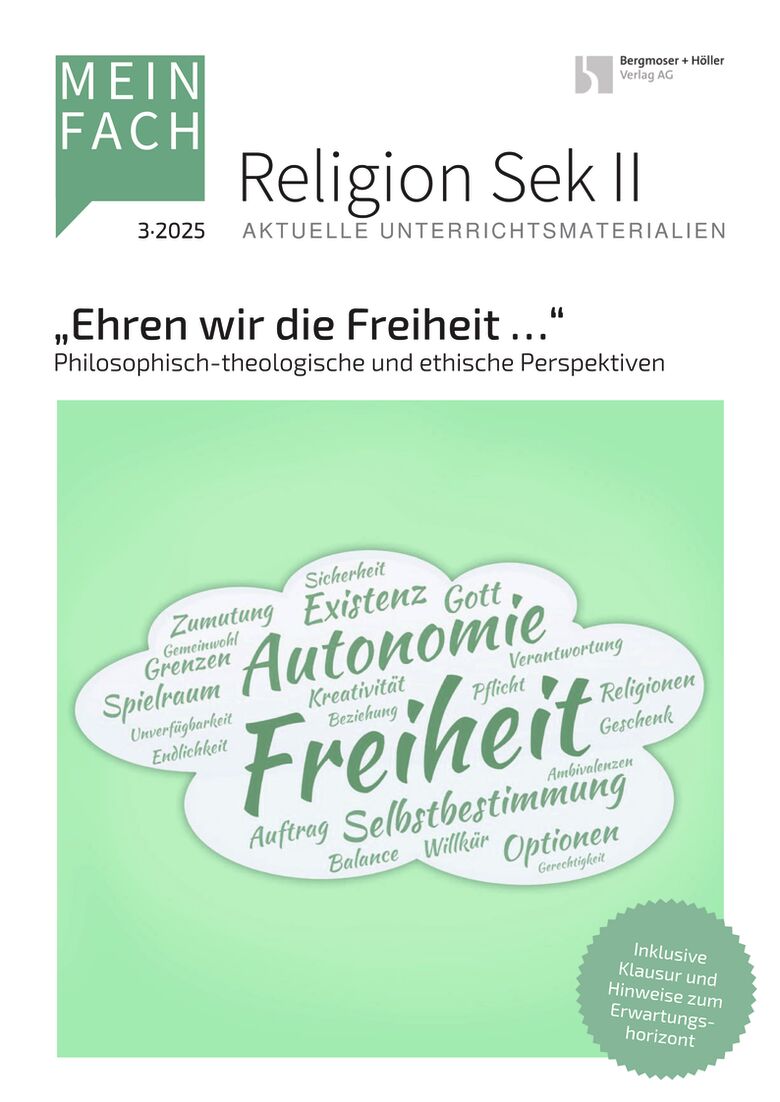 Ehren wir die Freiheit ... - MEIN FACH - Religion Sek II