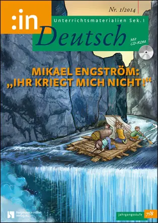 Mikael Engström: "Ihr kriegt mich nicht!" - MEIN FACH - Deutsch Sek I