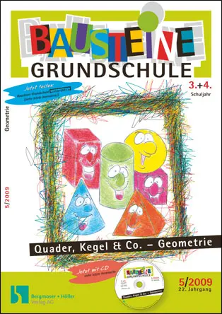 Quader, Kegel u. Co. - Geometrie - Bausteine Grundschule