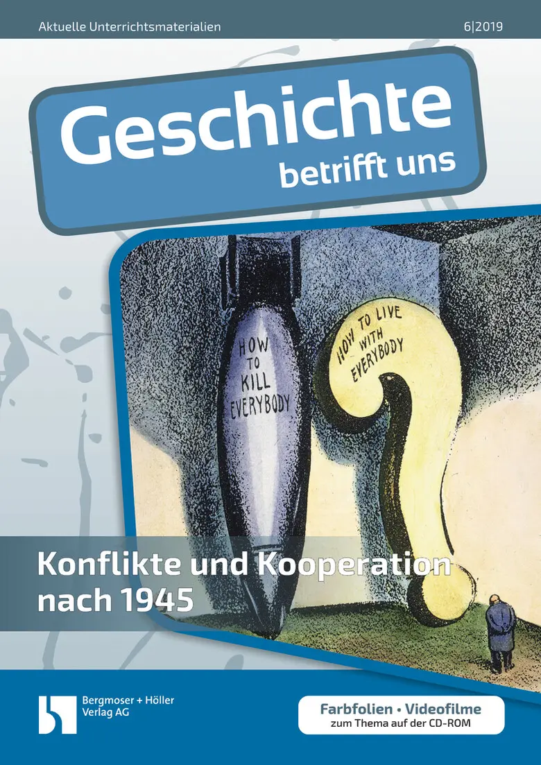 Konflikte und Kooperation nach 1945 - MEIN FACH - Geschichte Sek II