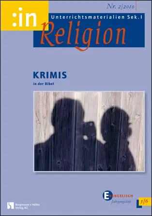 Krimis in der Bibel (ev. 5/6) - :in Religion