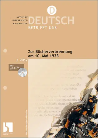 Zur Bücherverbrennung am 10. Mai 1933 - MEIN FACH - Deutsch Sek II