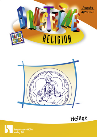 Heilige I - Bausteine Religion