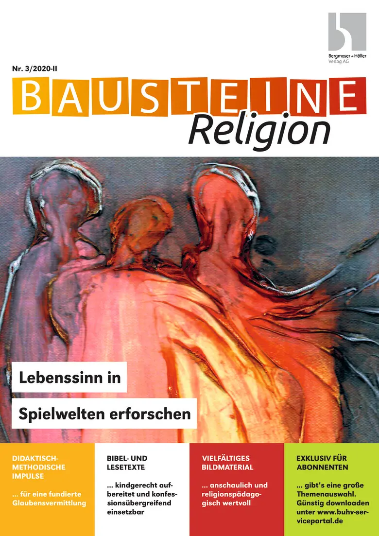 Lebenssinn in Spielwelten erforschen - Bausteine Religion